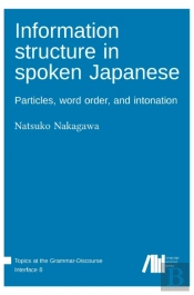 Information Structure In Spoken Japanese