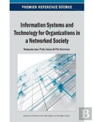 Information Systems And Technology For Organizations In A Networked Society
