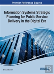 Information Systems Strategic Planning For Public Service Delivery In The Digital Era