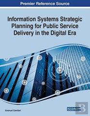 Information Systems Strategic Planning For Public Service Delivery In The Digital Era