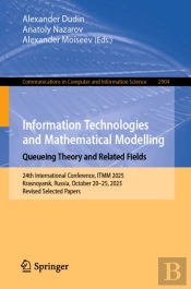 Information Technologies And Mathematical Modelling. Queueing Theory And Related Fields