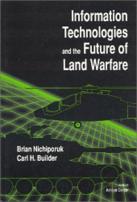 Information Technologies And The Future Of Land Warfare
