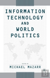 Information Technology And World Politics