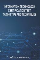 Information Technology Certification Test Taking Tips And Techniques