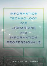 Information Technology For Librarians And Information Professionals