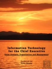 Information Technology For The Chief Executive