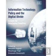 Information Technology Policy And The Digital Divide