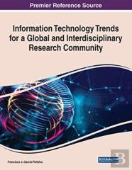 Information Technology Trends For A Global And Interdisciplinary Research Community