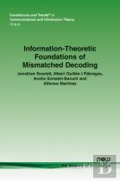 Information-Theoretic Foundations Of Mismatched Decoding