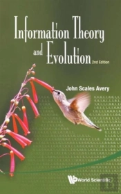 Information Theory And Evolution (2nd Edition)