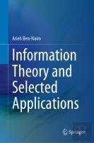 Information Theory And Selected Applications