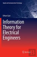 Information Theory For Electrical Engineers