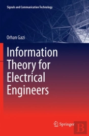 Information Theory For Electrical Engineers