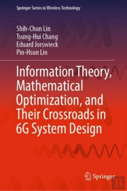 Bertrand.pt - Information Theory, Mathematical Optimization, And Their Crossroads In 6g System Design