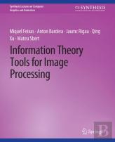 Information Theory Tools For Image Processing