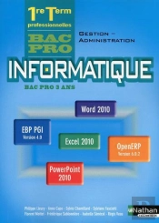 Informatique 1re/Terminale Bac Pro 3 Ans Gestion-Administration (Office 2010) Eleve 2013