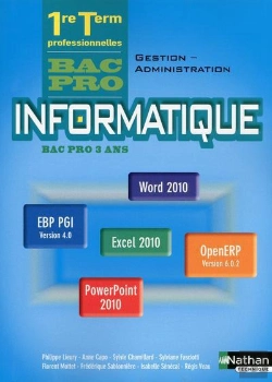 Bertrand.pt - Informatique 1re/Terminale Bac Pro 3 Ans Gestion-Administration (Office 2010) Eleve 2013