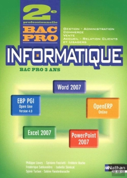 Bertrand.pt - Informatique 2e Bac Pro Gestion-Administration-Commerce-Vente-Arcu (Office 2007) Eleve 2012