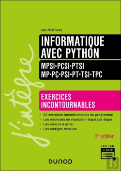 Bertrand.pt - Informatique Avec Python ; Mpsi-Pcsi-Ptsi-Mp-Pc-Psi-Pt-Tsi-Tpc ; Exercices Incontournables (3e Édition)