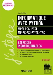 Informatique Avec Python ; Mpsi-Pcsi-Ptsi-Mp-Pc-Psi-Pt-Tsi-Tpc ; Exercices Incontournables