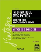 Informatique Avec Python ; Mpsi-Pcsi-Ptsi-Mp-Pc-Psi-Pt-Tsi-Tpc-Tb ; Méthodes Et Exercices (3e Édition)