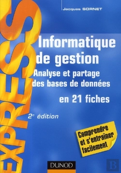 Bertrand.pt - Informatique De Gestion ; Analyse Et Partage Des Bases De Données En 21 Fiches (2e Édition)