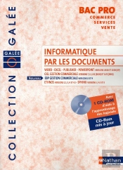 Informatique Doc ; Bpro Com/Sce/Vte ; Livre De L'Eleve (Edition 2006)