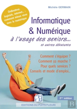 Bertrand.pt - Informatique & Numérique À L'Usage Des Seniors... Et Autres Débutants (5e Édition)