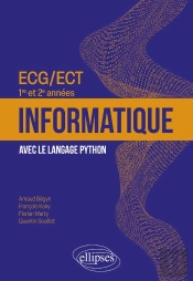 Informatique : Ecg/Ect 1re Et 2e Années ; Avec Le Langage Python