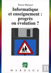 Informatique Et Enseignement : Progrès Ou Évolution ?