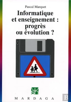 Bertrand.pt - Informatique Et Enseignement : Progrès Ou Évolution ?