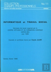 Informatique Et Travail Social ; Séminaire De Travail Organisé Par Le  Centre D'Études Et De Formation