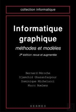 Bertrand.pt - Informatique Graphique Methodes Et Modeles 2edition