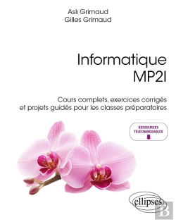 Bertrand.pt - Informatique Mp2i : Cours Complets, Exercices Corrigés Et Projets Guidés Pour Les Classes Préparatoires