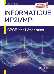 Informatique Mp2i Et Mpi ; Cpge 1re Et 2e Années Nouveaux Programmes