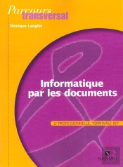 Informatique Par Documents Bep ; Livre De L'Eleve , Edition 2001