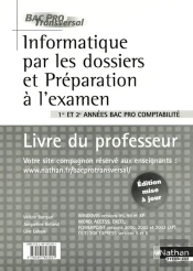 Informatique Par Les Dossiers Et Préparation À L'Examen ; 1e Et 2e Années Bac Pro Comptabilité ; Livre Du Professeur