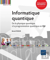 Informatique Quantique - De La Physique Quantique A La Programmation Quantique En Q#