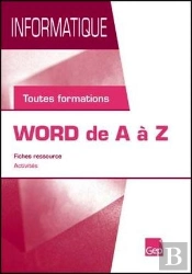 Informatique ; Word De A À Z ; Fiches Ressources ; Activités ; Toutes Formations