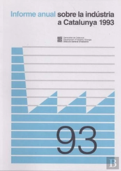 Bertrand.pt - Informe Anual Sobre La Indústria A Catalunya 1993