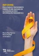 Informe: Etica Para El Tratamiento Correcto Del Suicidio En La Comunicacion E In