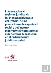 Informe Sobre El Regimen Juridico De Las Incompatibilidades Del Trabajo, De Las