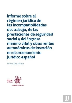 Bertrand.pt - Informe Sobre El Regimen Juridico De Las Incompatibilidades Del Trabajo, De Las