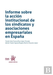 Informe Sobre La Accion Institucional De Los Sindicatos Y Asociaciones Empresari