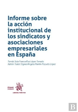 Bertrand.pt - Informe Sobre La Accion Institucional De Los Sindicatos Y Asociaciones Empresari