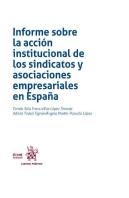 Informe Sobre La Accion Institucional De Los Sindicatos Y Asociaciones Empresari