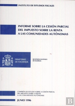 Bertrand.pt - Informe Sobre La Cesión Parcial Del Impuesto Sobre La Renta A Las Comunidades Autónomas