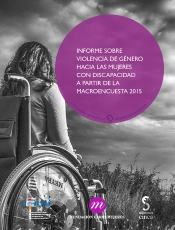 Informe Sobre La Violencia De Género Hacia Las Mujeres Con Discapacidad A Partir De La Macroencuesta