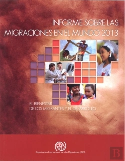 Bertrand.pt - Informe Sobre Las Migraciones En El Mundo 2013