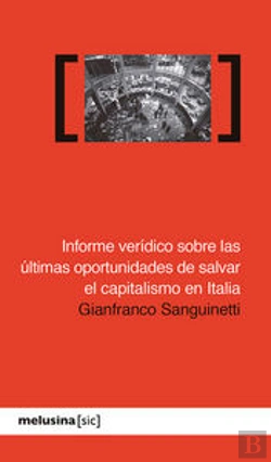 Bertrand.pt - Informe Veridico Sobre Las Ultimas Oportunidades Se Salvar El Capitalismo En Ita